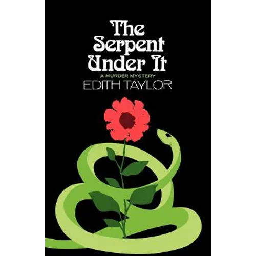 The Serpent Under It: A Murder Mystery - Paperback