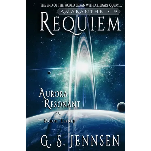 Requiem: Aurora Resonant Book Three - Paperback