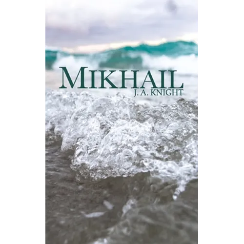 Mikhail: A Tale of Pelythia - Paperback