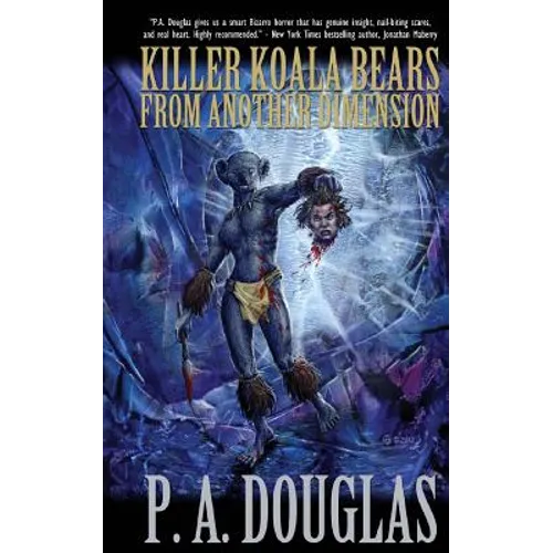 Killer Koala Bears From Another Dimension - Paperback