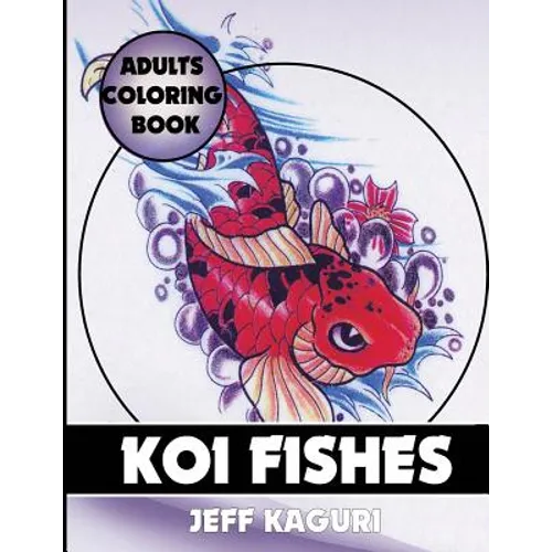 Adults Coloring Book: Koi Fishes