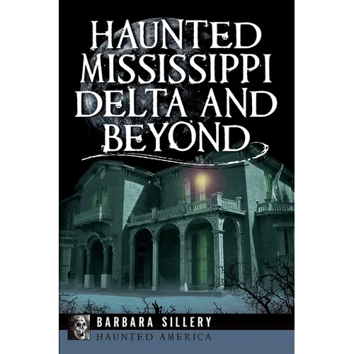 Haunted Mississippi Delta and Beyond - Paperback