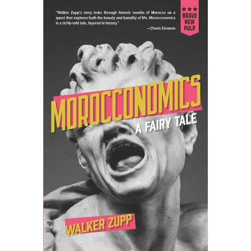 Morocconomics: A Fairy Tale - Paperback