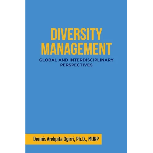 Diversity Management: Global and Interdisciplinary Perspectives - Paperback
