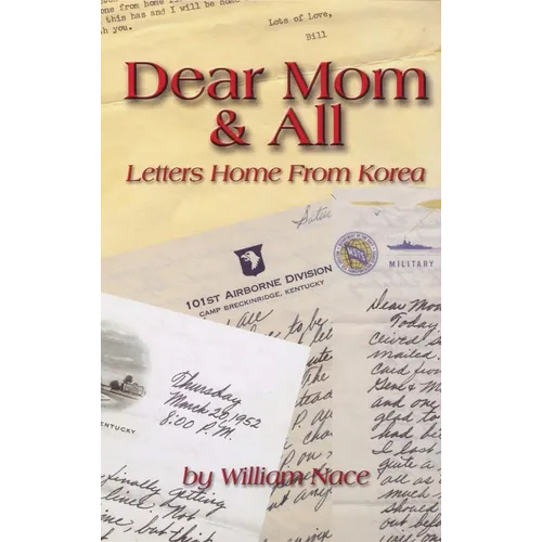 Dear Mom & All: Letters Home from Korea - Hardcover