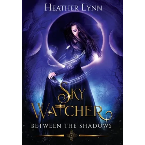 Sky Watcher: Between The Shadows - Hardcover