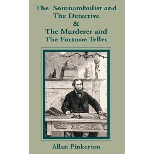 The Somnambulist and the Detective & The Murderer and the Fortune Teller - Paperback