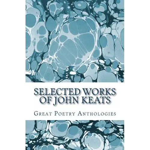 Selected Works of John Keats - Paperback