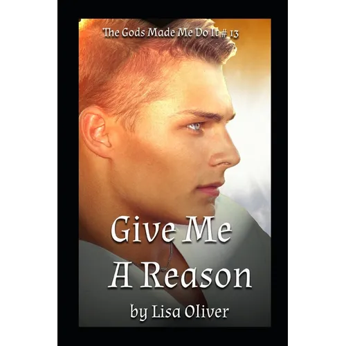 Give Me A Reason: Helios - Paperback