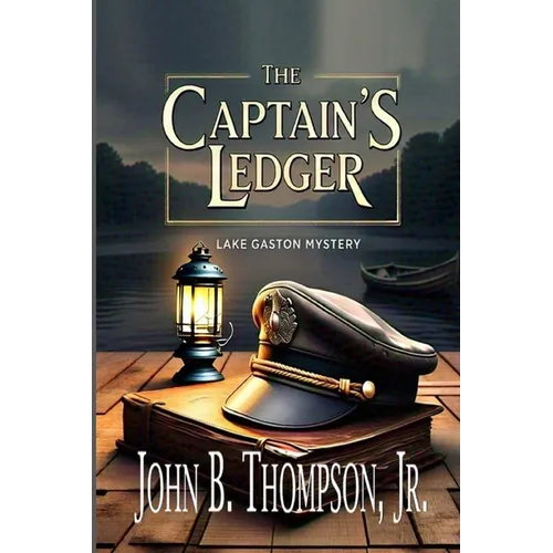 The Captain's Ledger: A Lake Gaston Mystery - Paperback