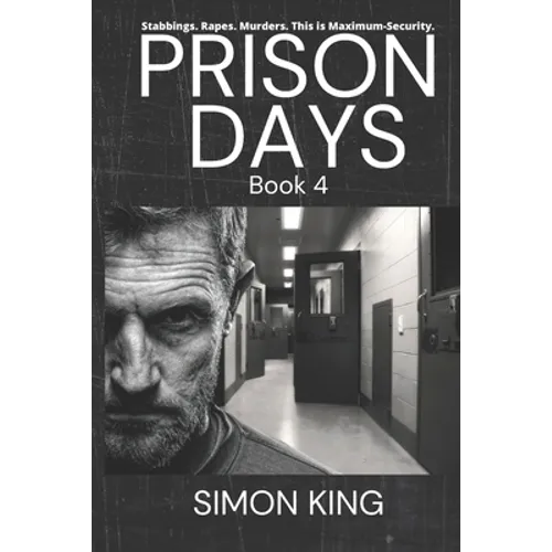Prison Days: True Diary Entries by a Maximum Security Prison Officer, September, 2018 - Paperback