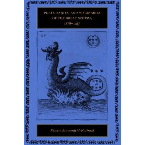 Poets, Saints, and Visionaries of the Great Schism, 1378-1417 - Paperback