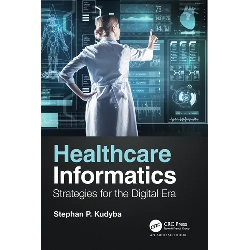 Healthcare Informatics: Strategies for the Digital Era