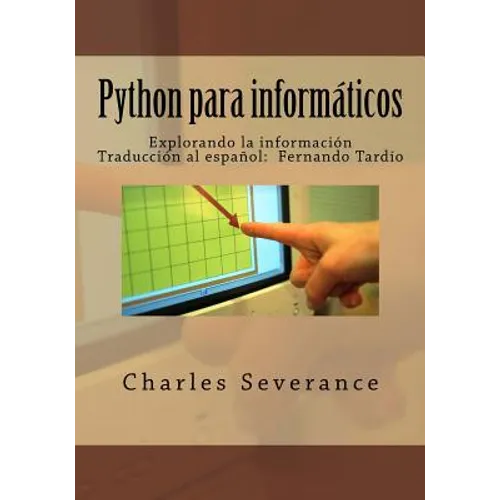 Python para informaticos: Explorando la informacion - Paperback