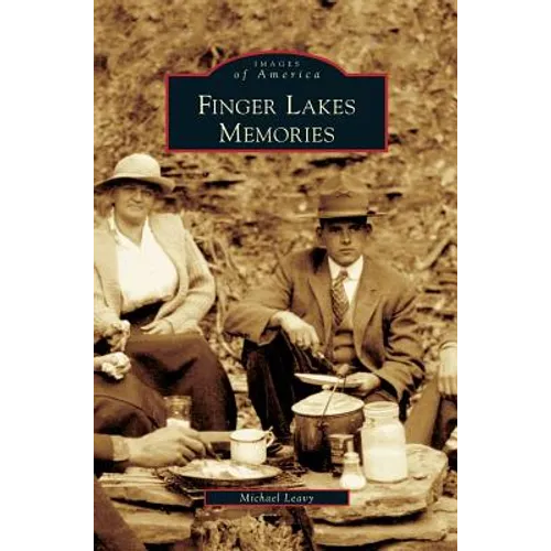 Finger Lakes Memories - Hardcover