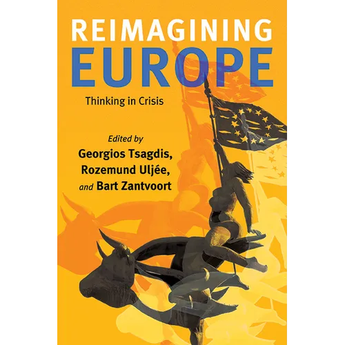 Reimagining Europe: Thinking in Crisis - Paperback