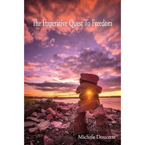 The Imperative Quest To Freedom - Paperback
