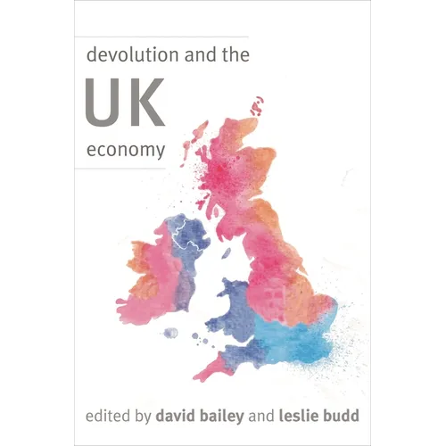 Devolution and the UK Economy - Paperback