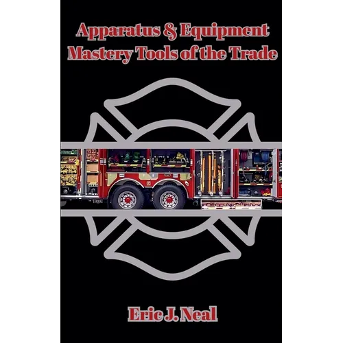 Apparatus & Equipment Mastery Tools of the Trade - Paperback