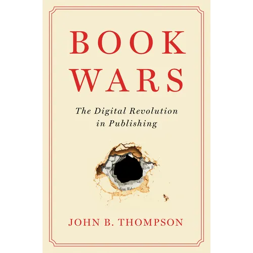 Book Wars: The Digital Revolution in Publishing - Paperback
