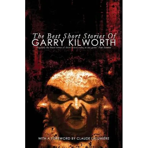 The Best Short Stories of Garry Kilworth - Paperback