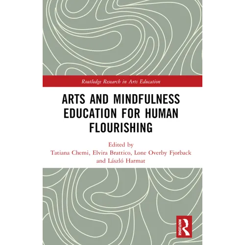 Arts and Mindfulness Education for Human Flourishing - Paperback