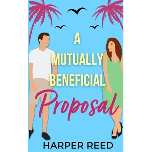 A Mutually Beneficial Proposal: Special Edition Cover - Paperback