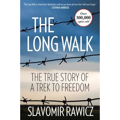 The Long Walk: The True Story Of A Trek To Freedom - Paperback