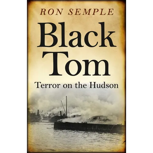 Black Tom: Terror on the Hudson - Paperback