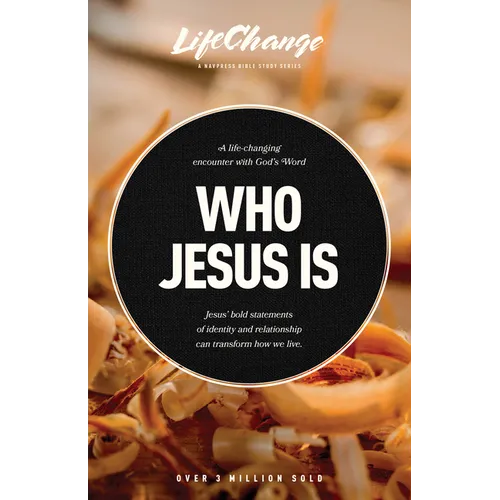 Who Jesus Is: A Bible Study on the 