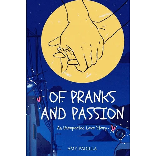 Of Pranks and Passion: An Unexpected Love Story - Paperback