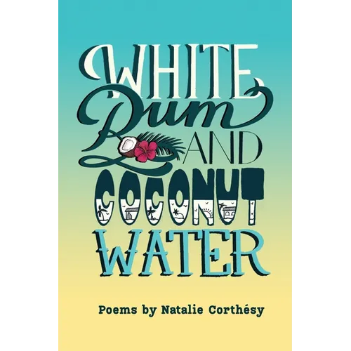 White Rum and Coconut Water - Paperback