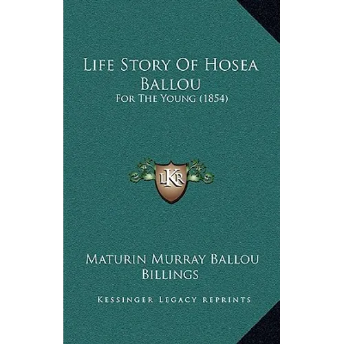 Life Story Of Hosea Ballou: For The Young (1854) - Paperback