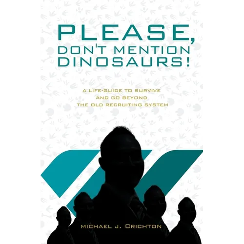 Please, Don't Mention Dinosaurs! - Paperback