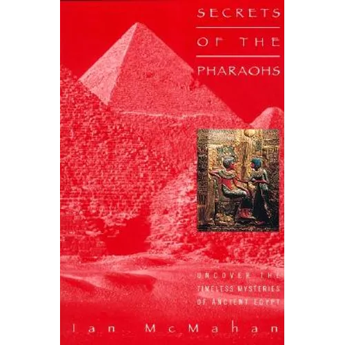Secrets of the Pharaohs - Paperback