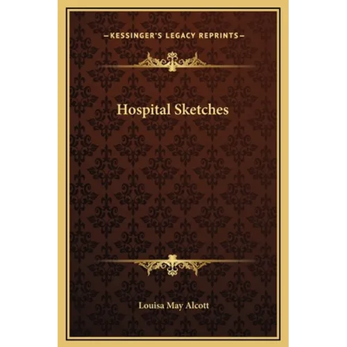 Hospital Sketches - Hardcover