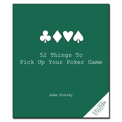 52 Things to Pick Up Your Poker Game - Paperback