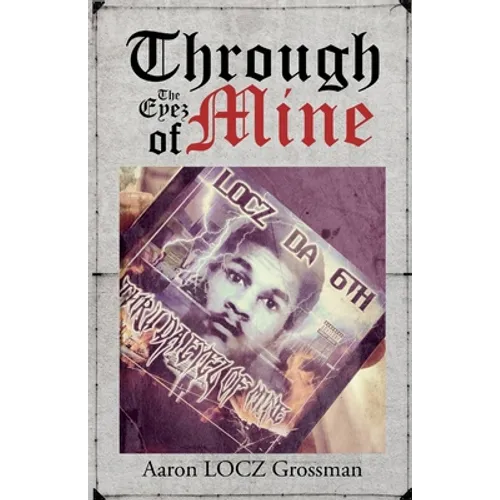 Through the Eyez of Mine - Paperback