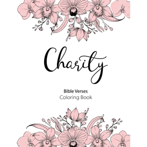 Charity Bible Verse Coloring Book: 8.5