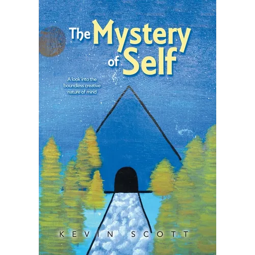 The Mystery of Self - Hardcover