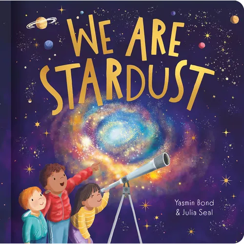 We Are Stardust - A Science Story - Board Book