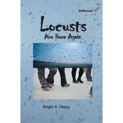 Locusts Are Here Again - Paperback