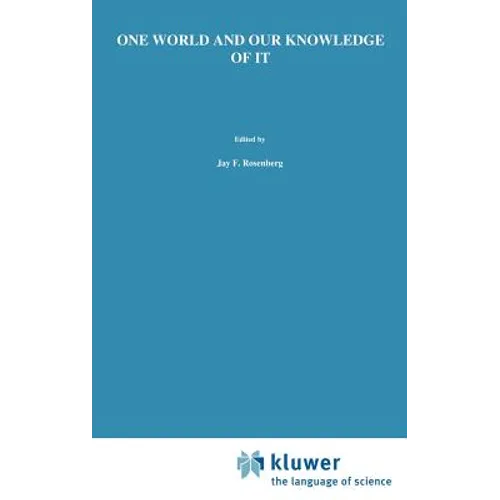 One World and Our Knowledge of It: The Problematic of Realism in Post-Kantian Perspective - Hardcover