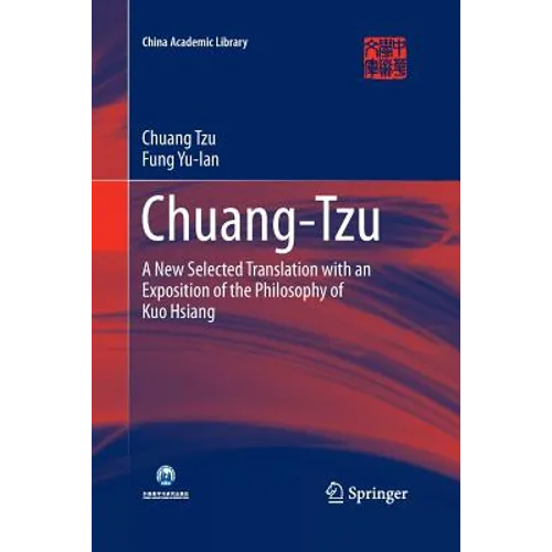 Chuang-Tzu: A New Selected Translation with an Exposition of the Philosophy of Kuo Hsiang - Paperback
