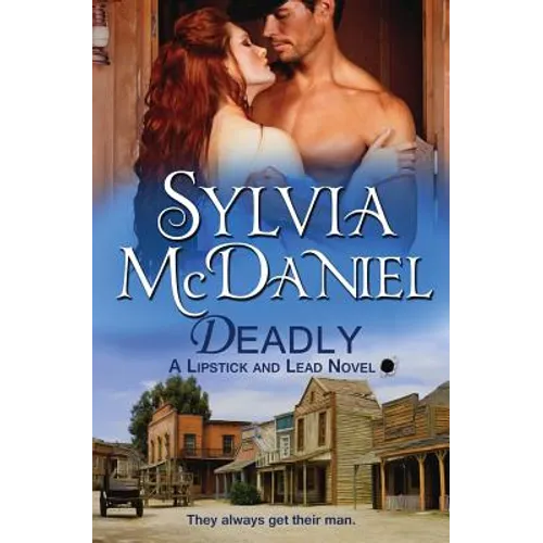 Deadly: Western Historical Romance - Paperback