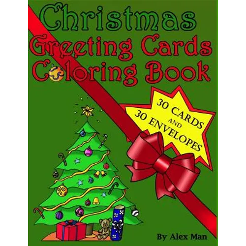 Christmas Greeting Cards Coloring Book: This Unique 'christmas Greeting Card Coloring Book' Includes 30 Handmade Greeting Cards to Cut-Out and Color. - Paperback