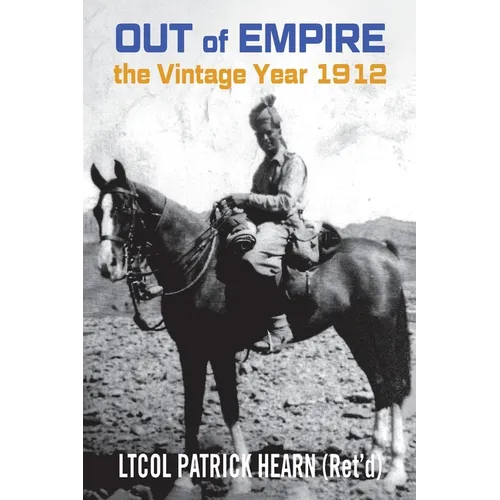 Out of Empire: The Vintage Year 1912 - Paperback