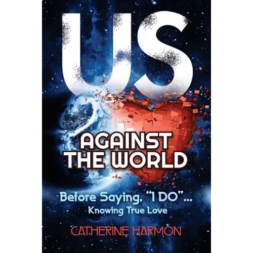 Us Against the World, Before Saying, 