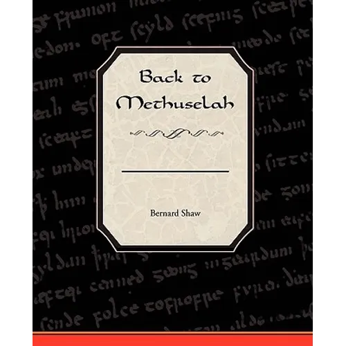 Back to Methuselah - Paperback