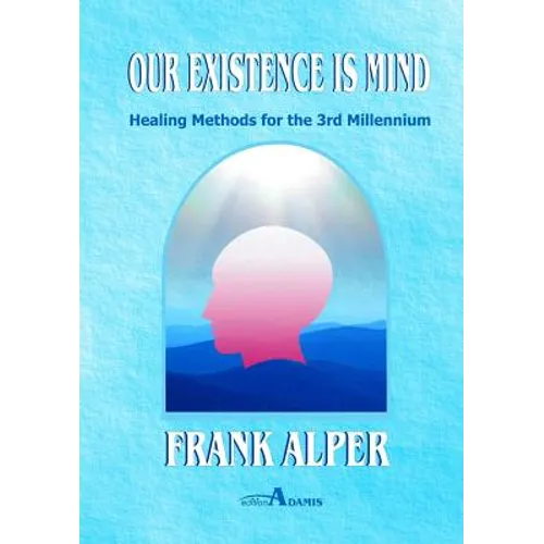 Our Existence is Mind - Paperback